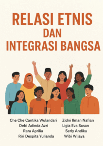Relasi Etnis dan Integrasi Bangsa